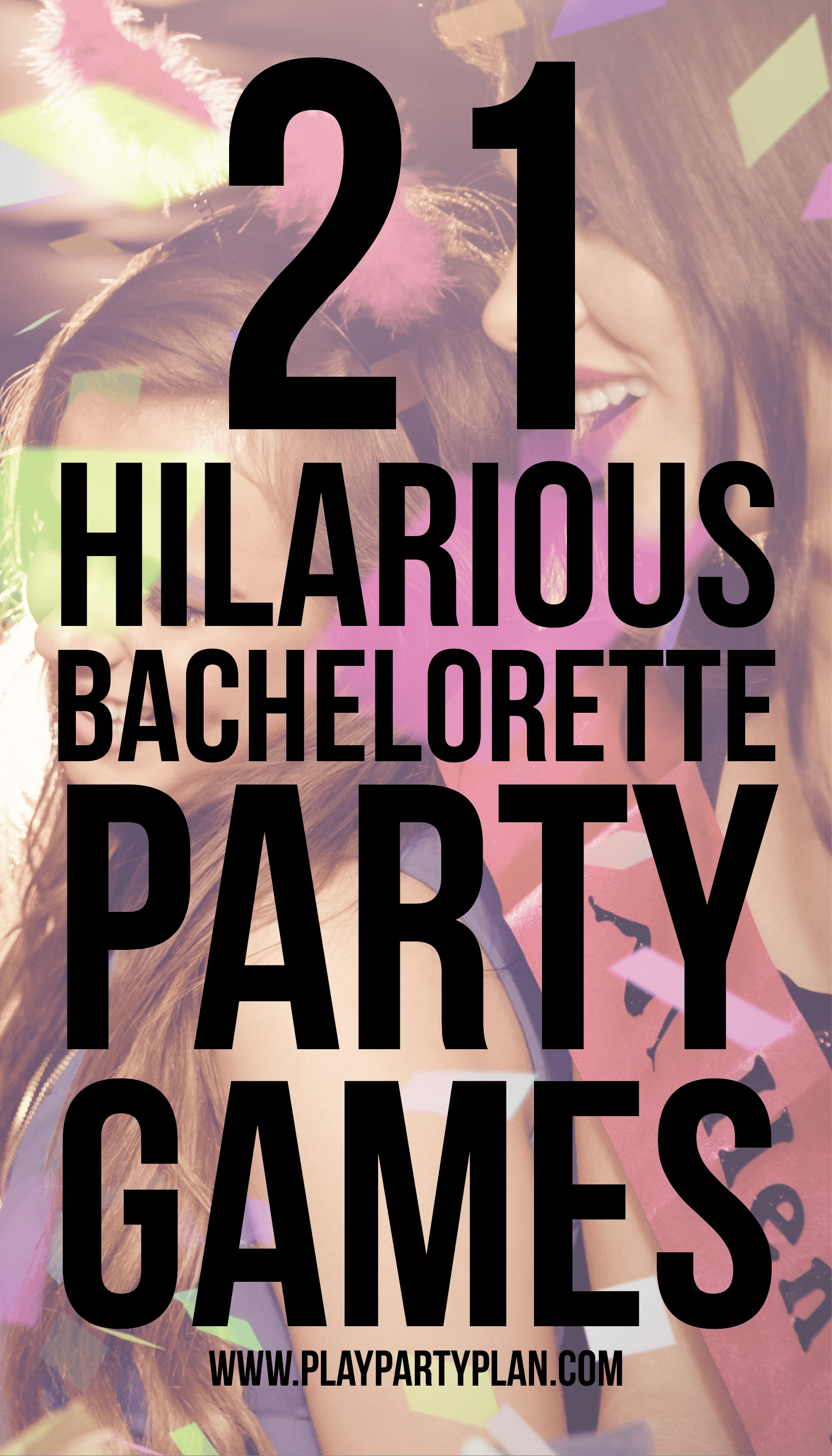21 Hilarious Bachelorette Party Games Everyone Can Play